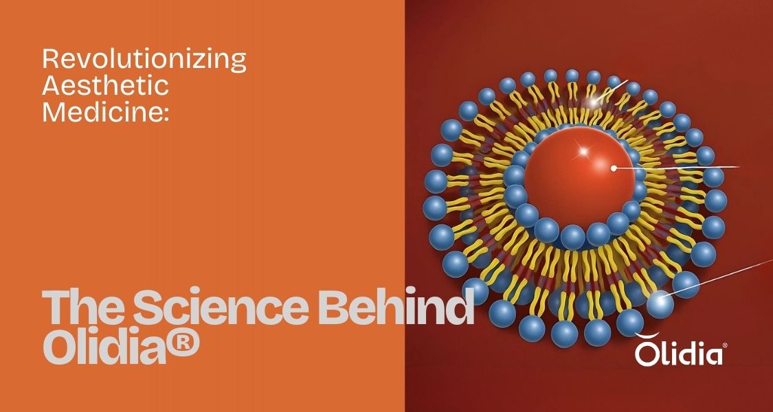 Revolutionizing Aesthetic Medicine: The Science Behind Olidia®